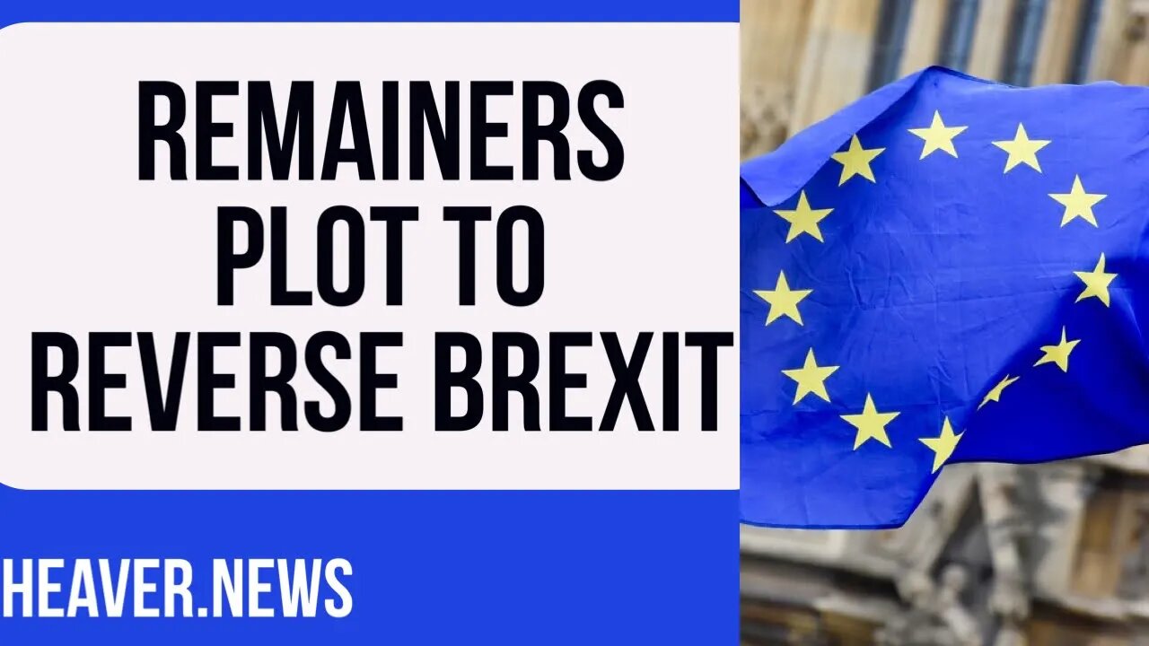 Leavers Uncover Disgraceful Plot To REVERSE Brexit