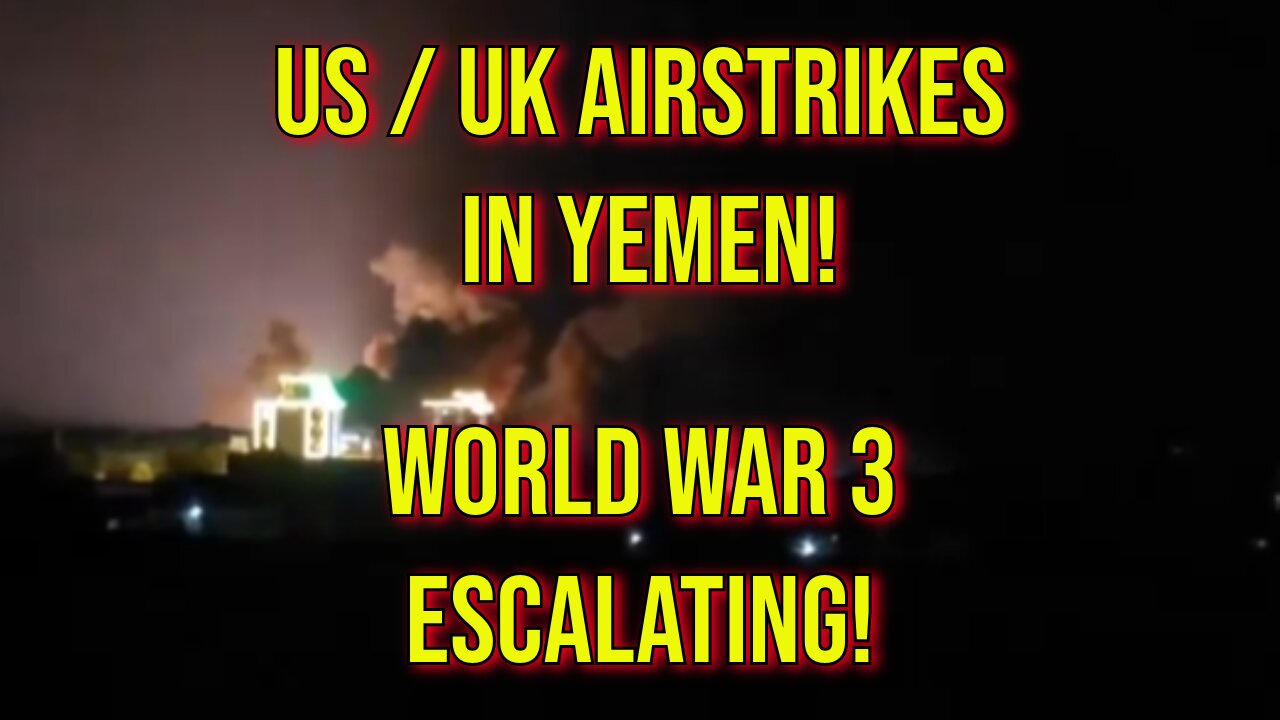 2024 Chaos: US / UK Airstrikes in Yemen!! World War 3 Escalations Continue!!!