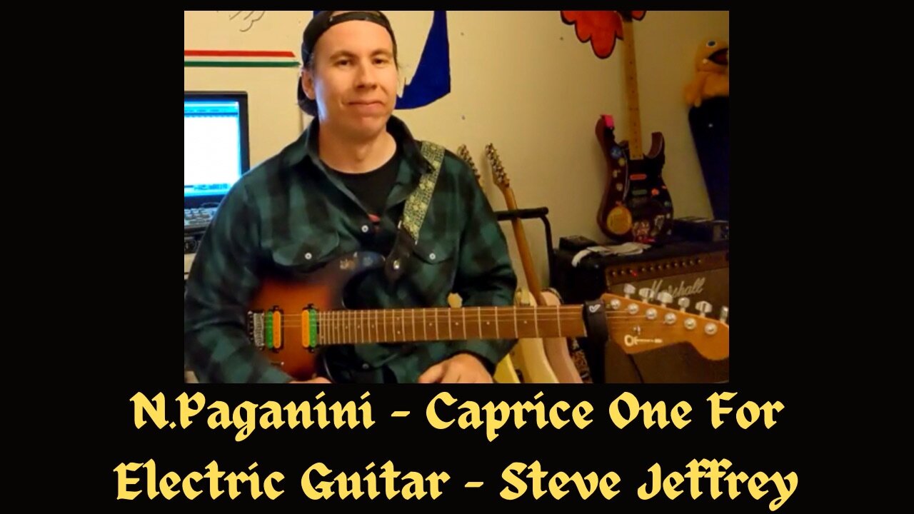 N.Paganini - Caprice 1 For Electric Guitar - Steve Jeffrey