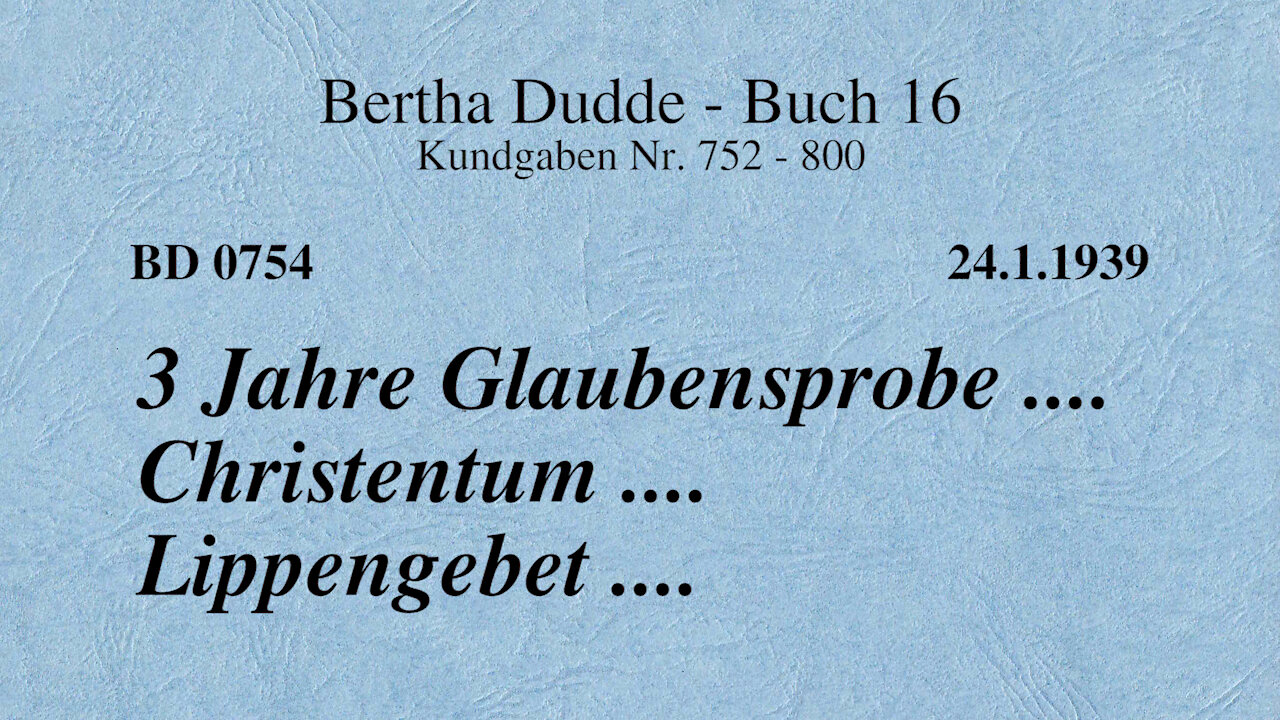 BD 0754 - 3 JAHRE GLAUBENSPROBE .... CHRISTENTUM .... LIPPENGEBET ....