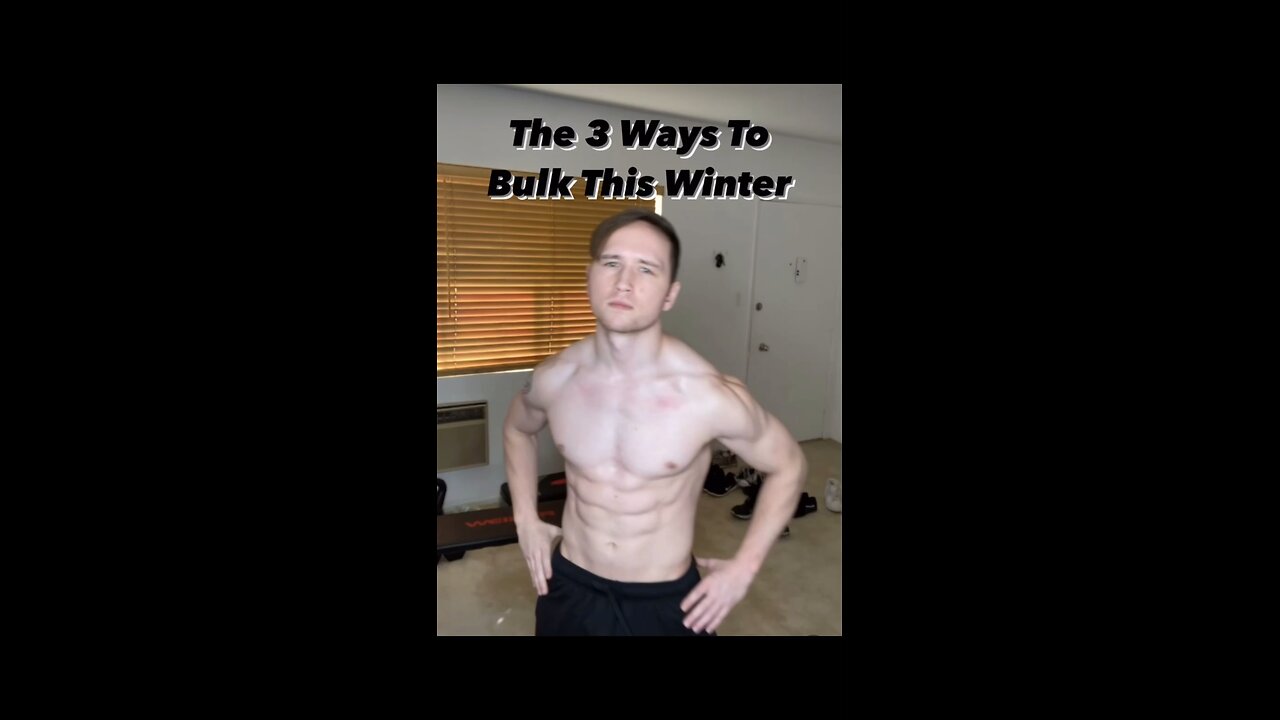 The 3 Ways To Bulk This Winter