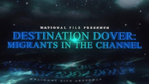 Destination Dover: Migrants In The Channel (TRAILER)