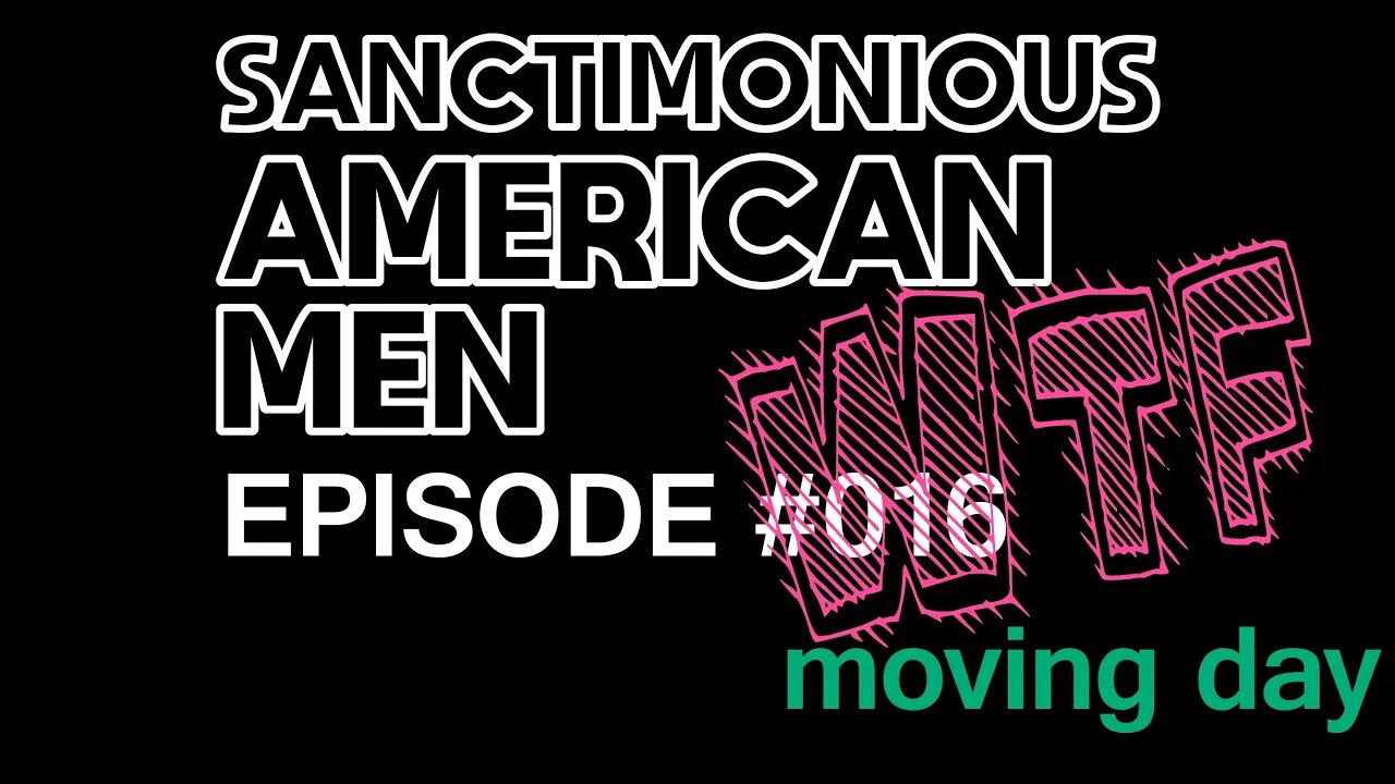 Sanctimonious American Men #016.postponed?