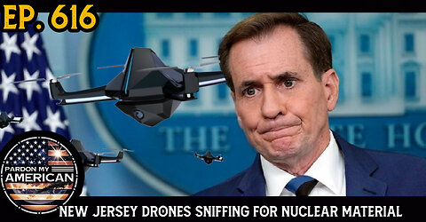 New Jersey Drones Sniffing For Nuclear Material (Ep 616)