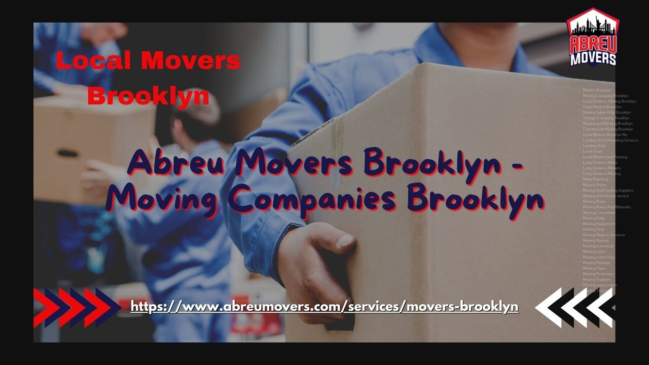 Local Movers Brooklyn | Abreu Movers Brooklyn