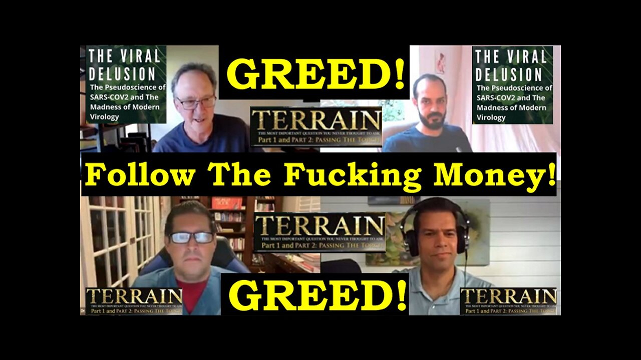 Dr Tom Cowan + New Biology Clinic Friends: GREED! Follow The Fucking Money!