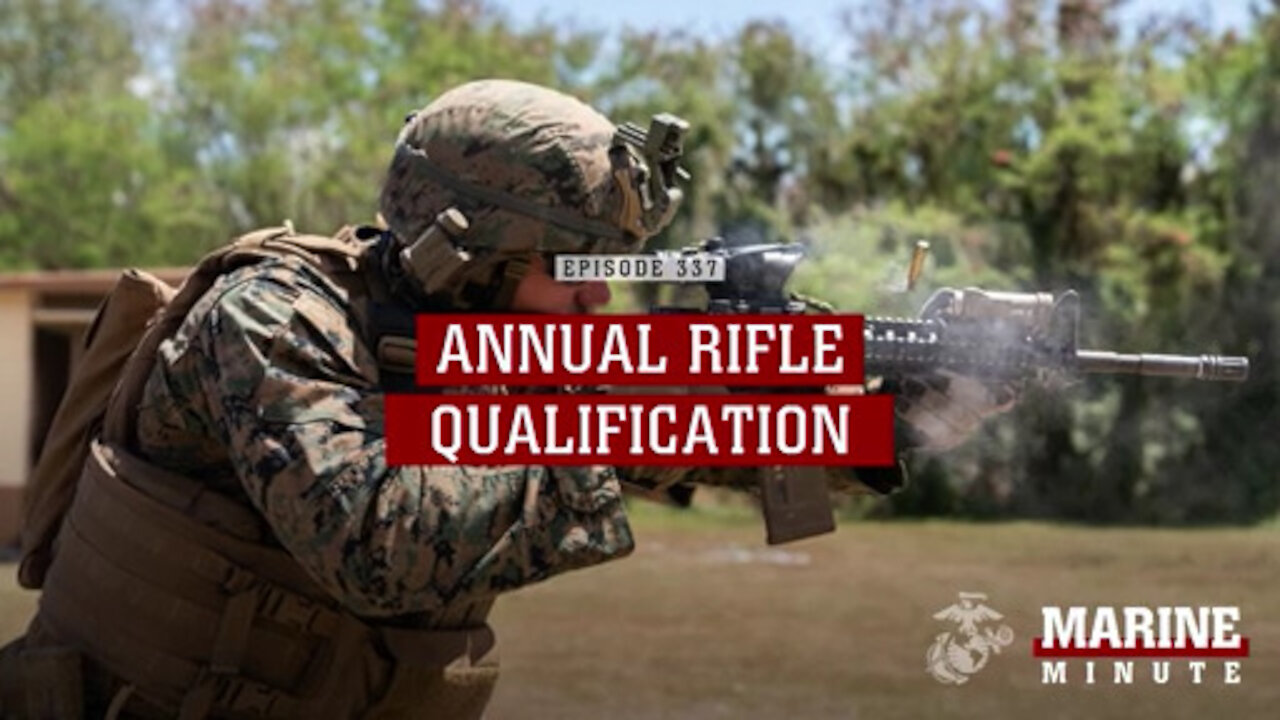 Marine Minute: Annual Rifle Qualification