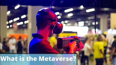 What is the Metaverse?