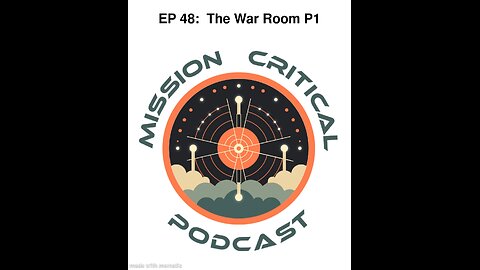 MCP: EP 48 - The War Room P1