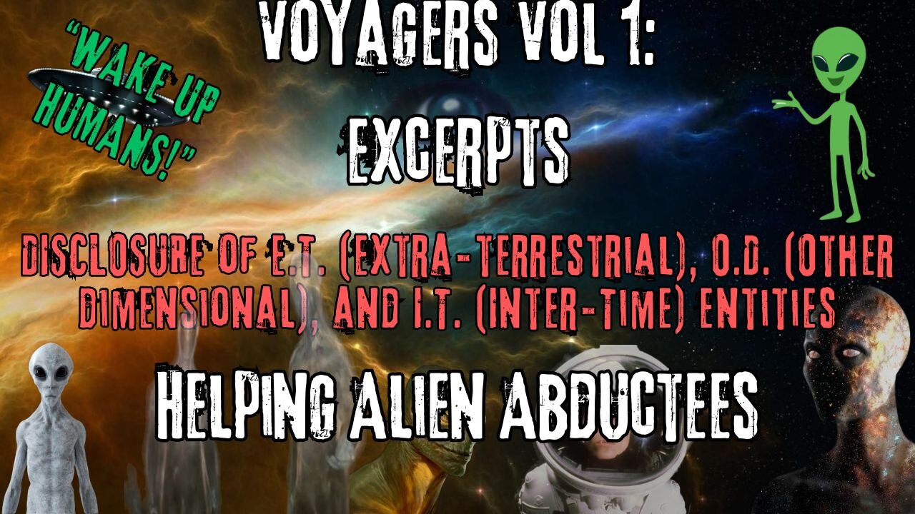 Helping Alien Abductees | Excerpts from Voyagers Volume 1