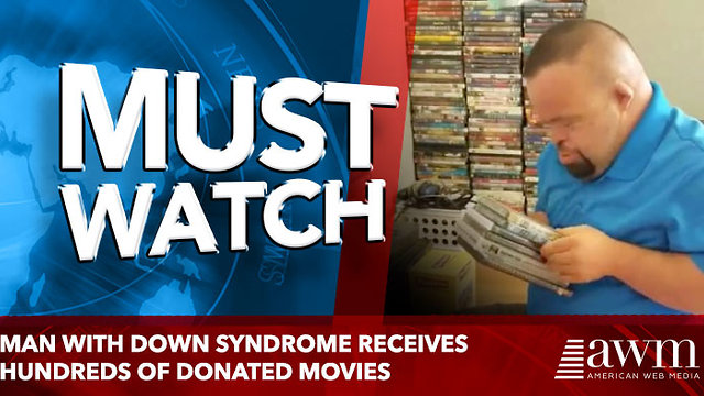 Man with Down Syndrome Receives Hundreds of Donated Movies