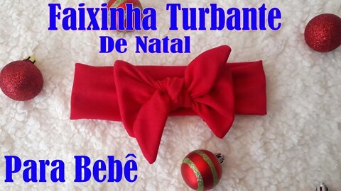 Como Fazer FAIXA TURBANTE DE NATAL PARA BEBÊS