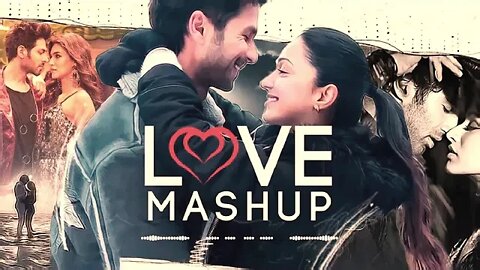 New latest songs love mashup beautiful collection 2022