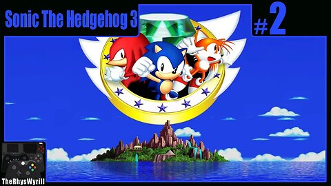 Sonic The Hedgehog 3 Playthrough | Part 2