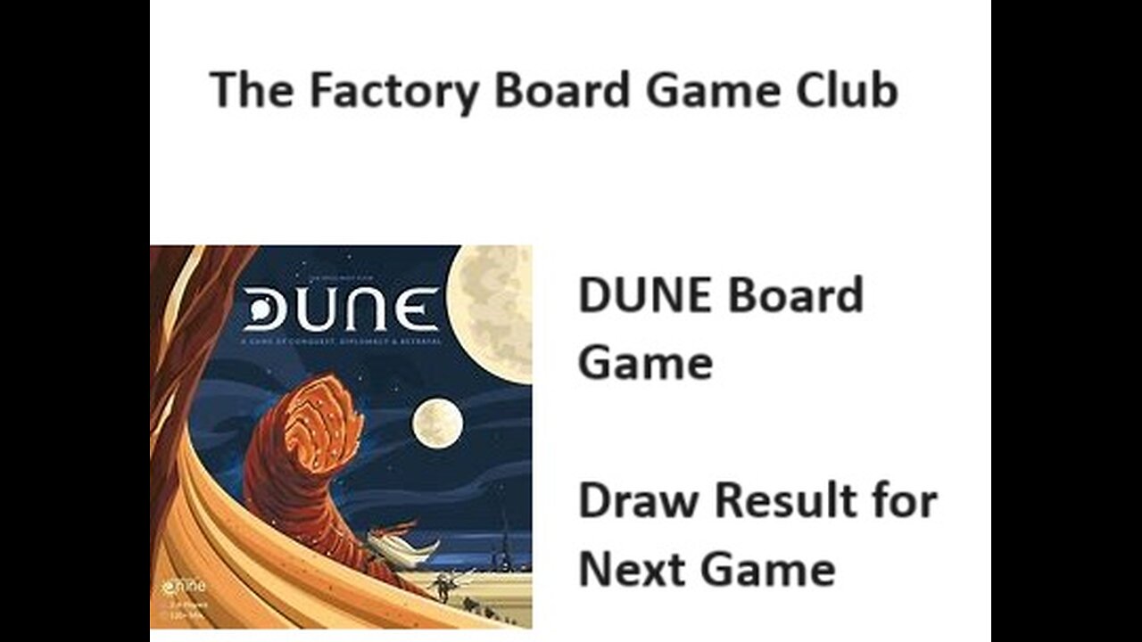 DUNE Board Game - draw results for Saturday game