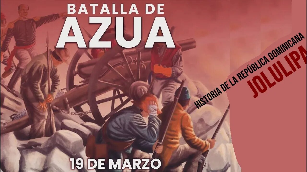 Batalla 19 de Marzo en Azua