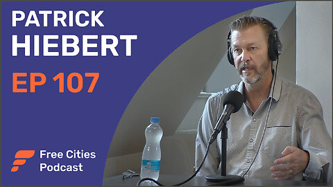 107 - Patrick Hiebert: Building Off-grid Libertarian Villages in Latin America