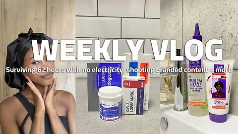 WEEKLY VLOG: surving 62 hours with no electricity, shooting branded content, + more #roadto15ksubs