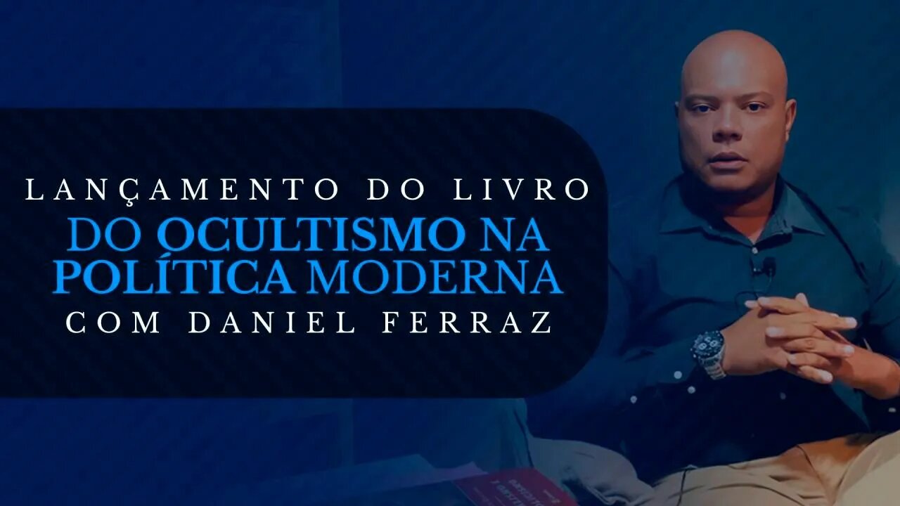 Do lançamento do meu livro - "Do Ocultismo na Política Moderna"
