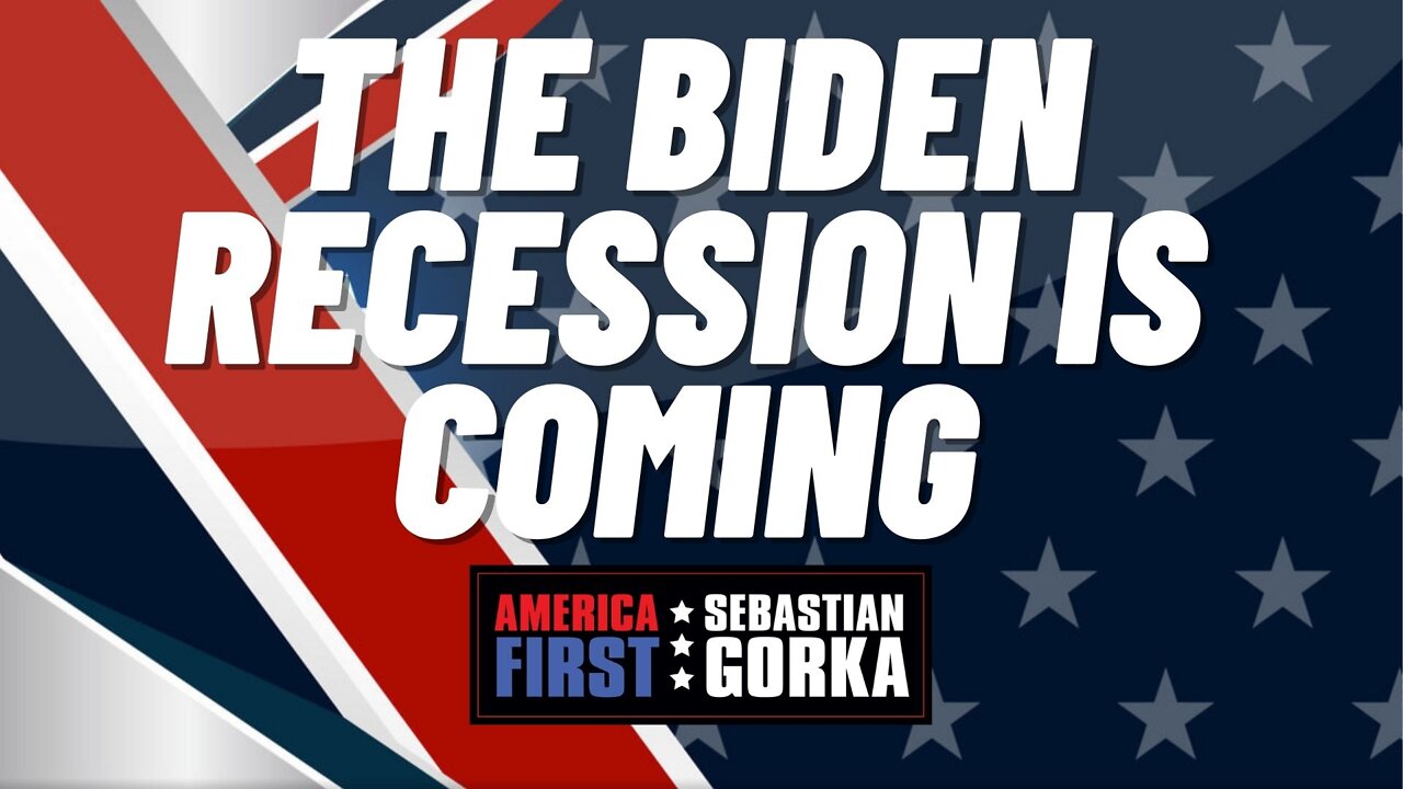 The Biden Recession is coming. Trish Regan with Sebastian Gorka on AMERICA First