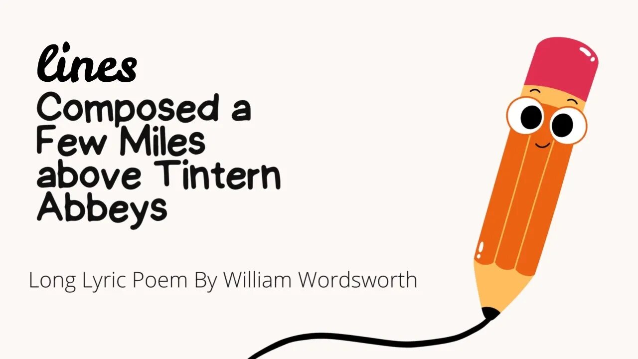 Lines Composed a Few Miles above Tintern Abbey by William Wordsworth Analysis