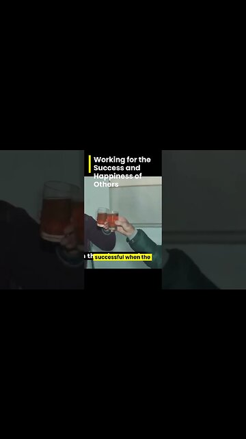 Working for the Success and Happiness of Others