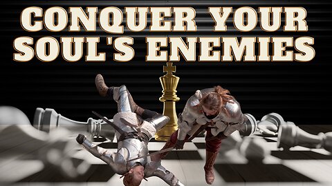 How to Conquer and Rule Over Every Enemy of Your Soul I Winning the War Within