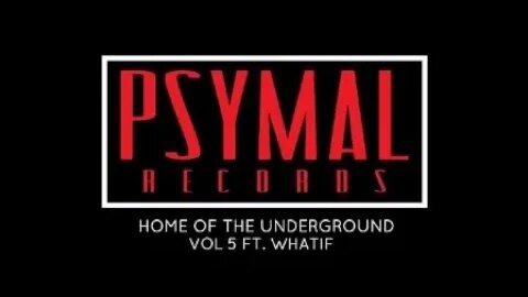 Home Of The Underground Vol 5 Ft WhatIF
