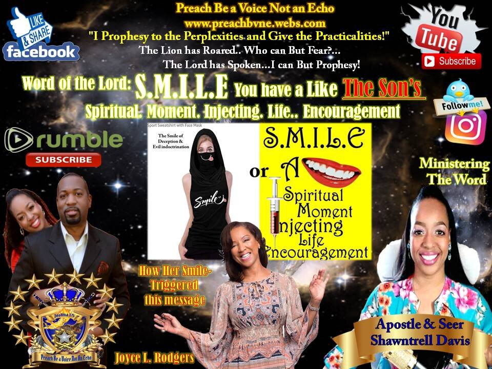 A S.M.I.L.E Message Given through the Last Smile I saw of Evangelist Joyce L. Rodgers.