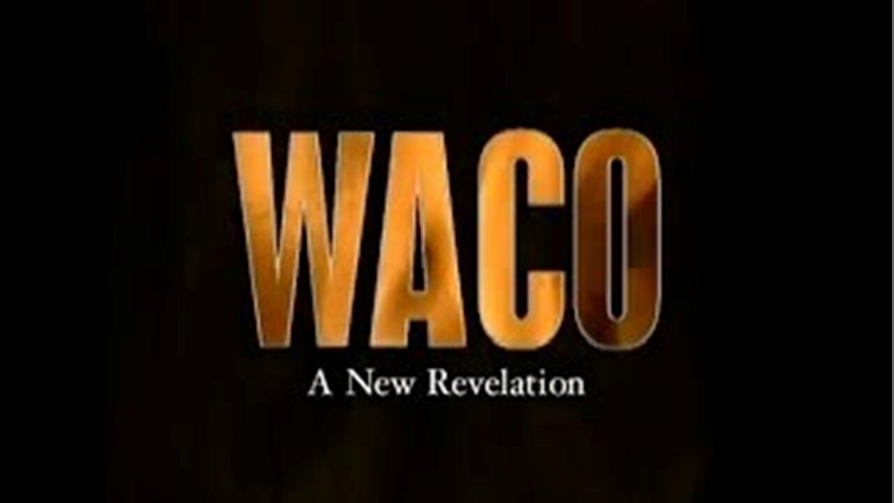 WACO A New Revelation