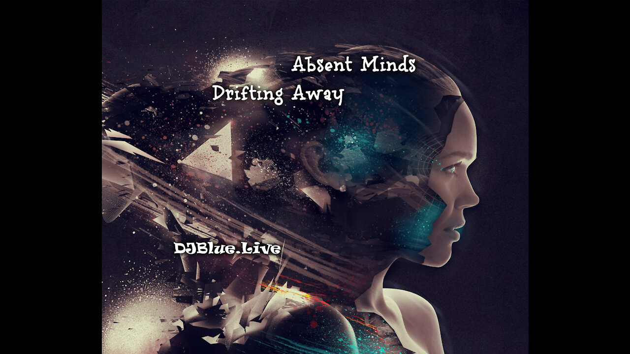 Absent Minds Drifting Away | Techno Lounge | DJ Blue Entertainment