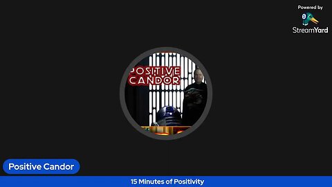 15 Minutes of Positivity - July 17, 2023