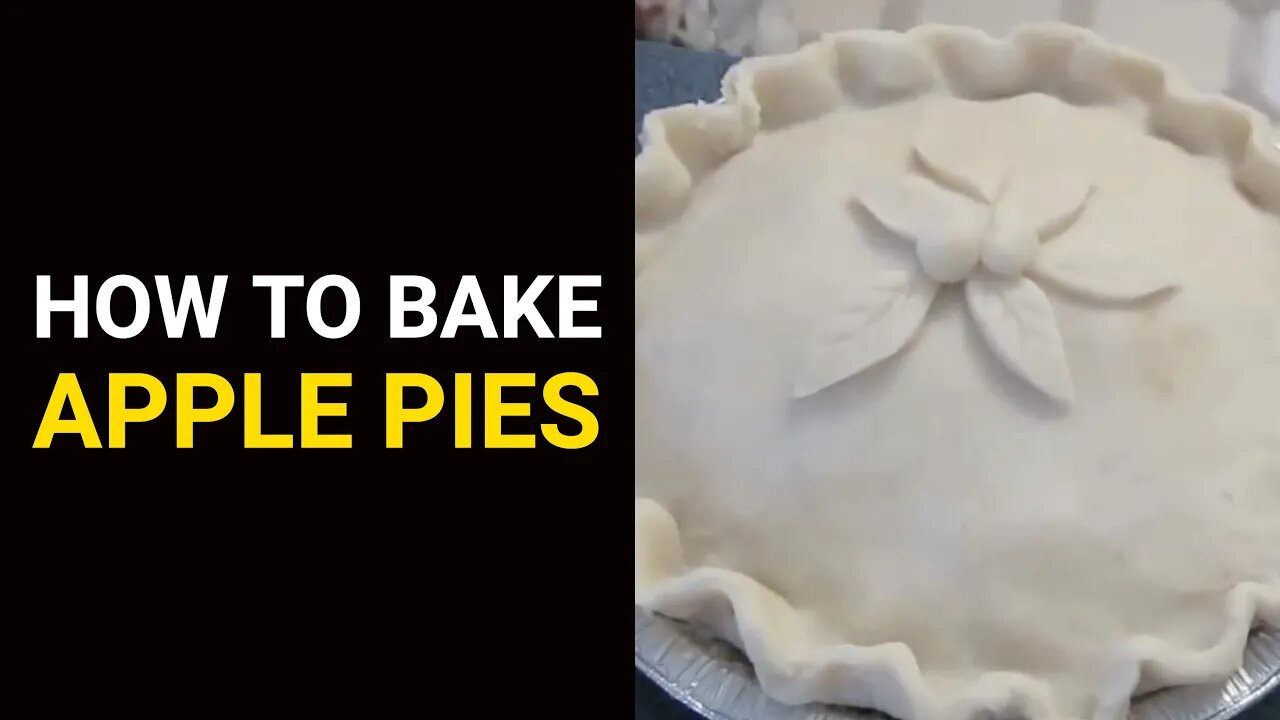 How to Bake Apple Pies