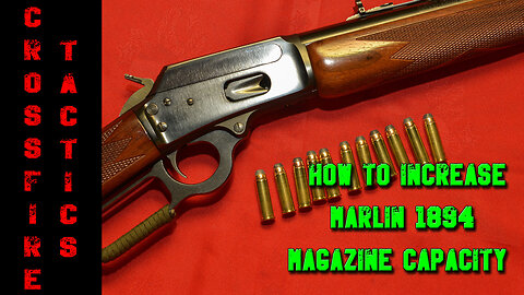 Marlin 1894C - How to increase magazine capacity from 9 to 11 cartridges -Tutorial