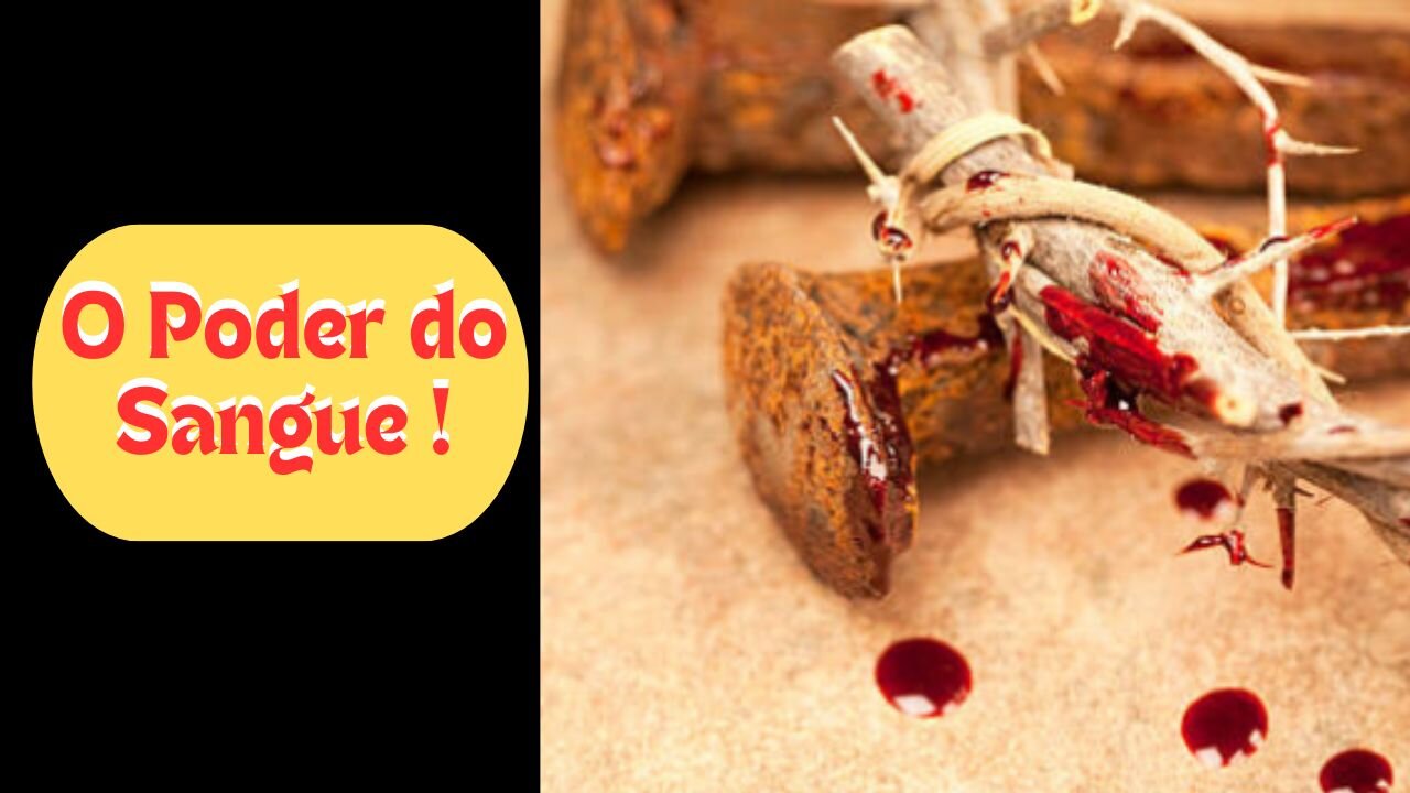 O Poder do Sangue de Jesus !