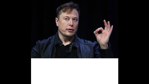QUESTION: THOUGHTS ON ELON MUSK?