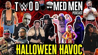 Episode 269 "Halloween Havoc"