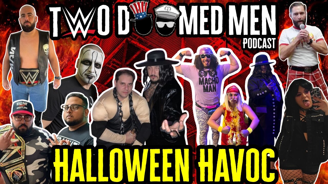 Episode 269 "Halloween Havoc"