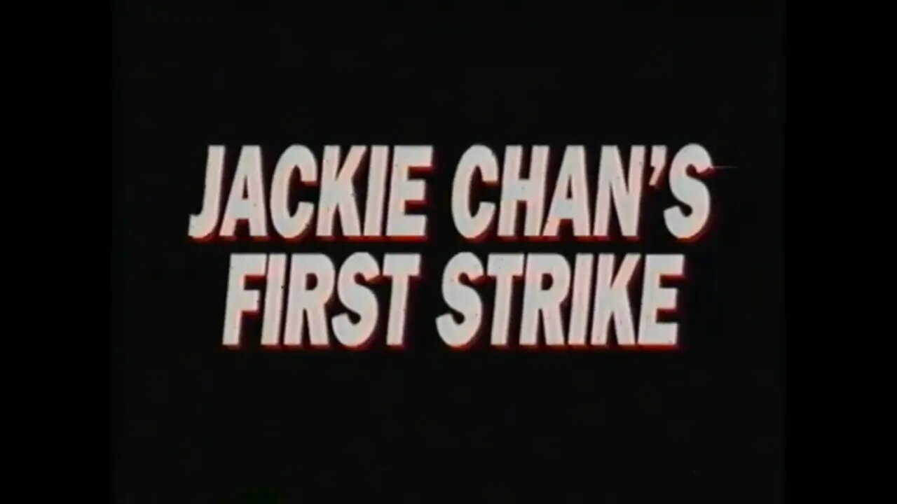 JACKIE CHAN'S FIRST STRIKE (1996) VHS Promo Trailer [#VHSRIP #jackiechansfirststriketrailer]