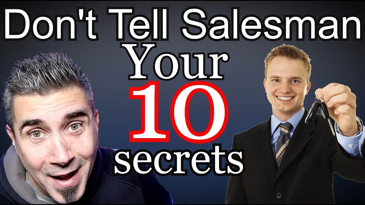 NEVER SAY These 10 Things To a Car Salesman