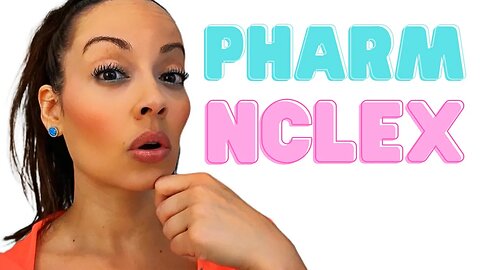 PHARMACOLOGY NCLEX Practice Questions and Answers