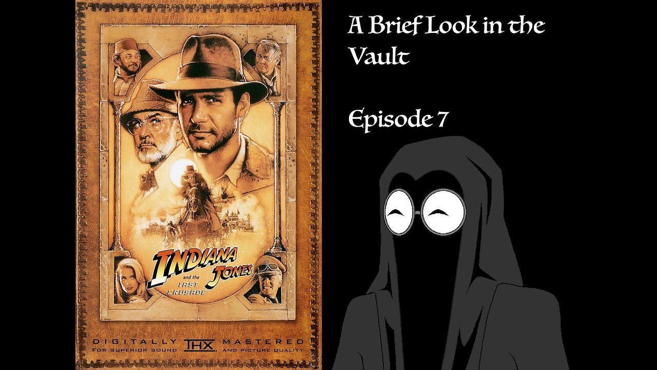 BLV 7: Indiana Jones and the Last Crusade