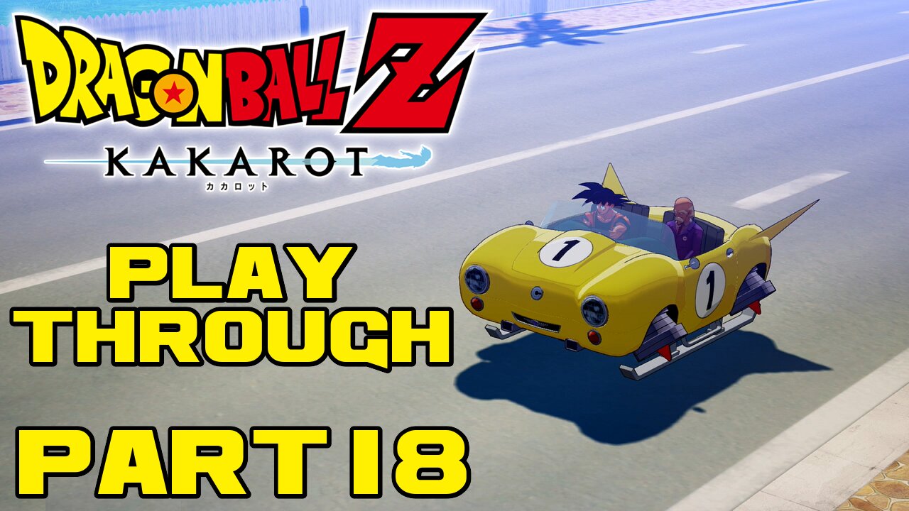 🐲🐉🟠 Dragon Ball Z Kakarot - Part 18 - PlayStation 4 Playthrough 🟠🐉🐲 😎Benjamillion