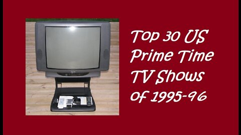 Top 30 US Prime Time Shows of 1995-96