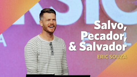 Salvo, Pecador, Salvador | Lucas 7:36 | Eric Souza