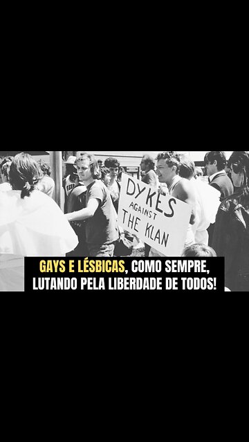 GAYS E LÉSBICAS, COMO SEMPRE, LUTANDO PELA LIBERDADE DE TODOS!