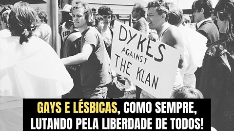 GAYS E LÉSBICAS, COMO SEMPRE, LUTANDO PELA LIBERDADE DE TODOS!