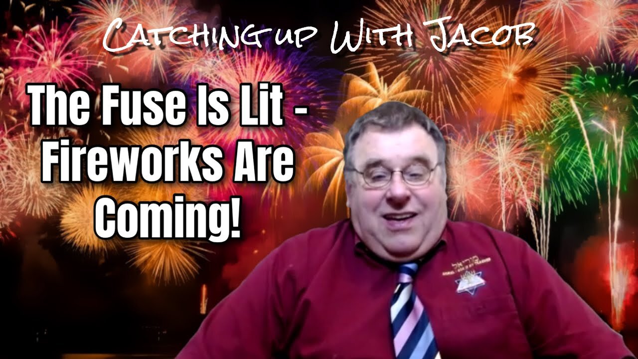 Catching up with Jacob - The Fuse Is Lit & Fireworks Are Coming!