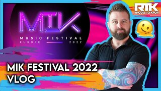 MIK MUSIC FESTIVAL 2022 (VLOG)