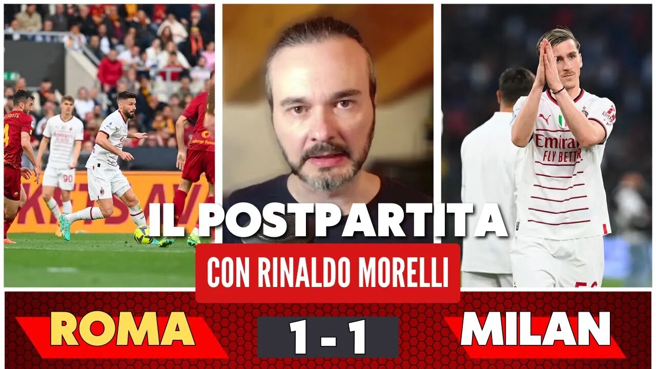 ROMA-MILAN 1-1, la battaglia partorisce 1 punto! Il commento alla partita di Rinaldo Morelli